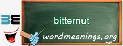 WordMeaning blackboard for bitternut